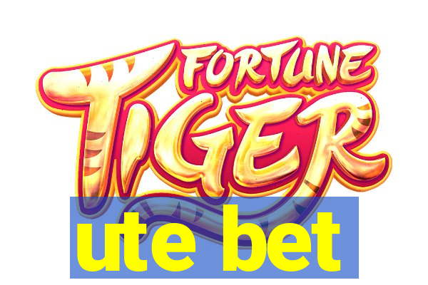 ute bet